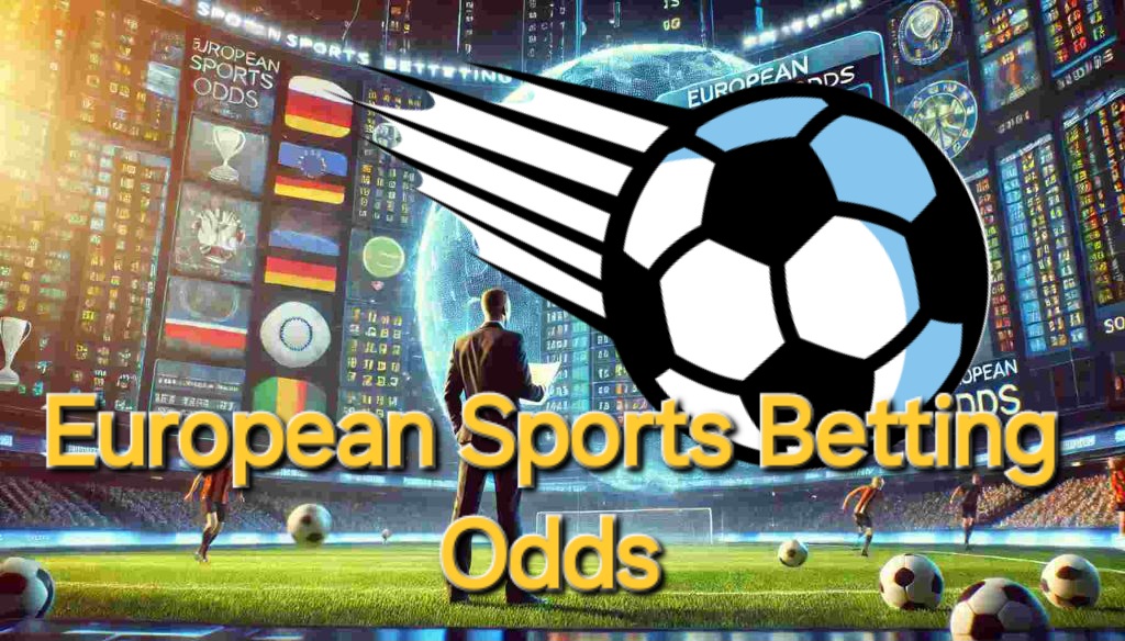 European Sports Betting Odds